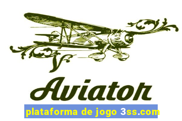 plataforma de jogo 3ss.com